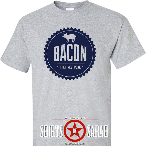 Bacon t-shirts for foodies