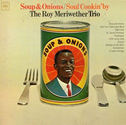 Food Album Covers - Soup and Onions by The Roy Meriwether Trio
