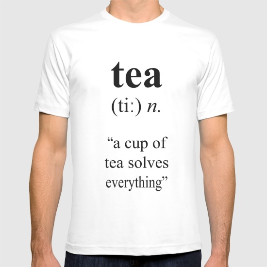 Tea T-Shirts - 15 Great T-Shirts For Tea Sippers at Ateriet.com