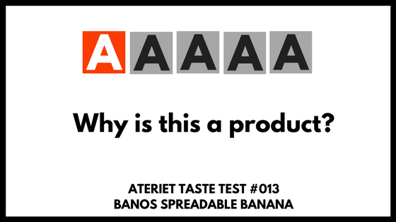 Banos Taste Test - Weird Norwegian Spreadable Banana for Sandwiches