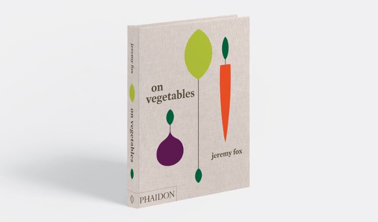 On Vegetables Cookbook by Jeremy Fox is Coming Out This Spring